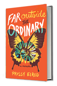 Far Outside the Ordinary by Prissy Elrod