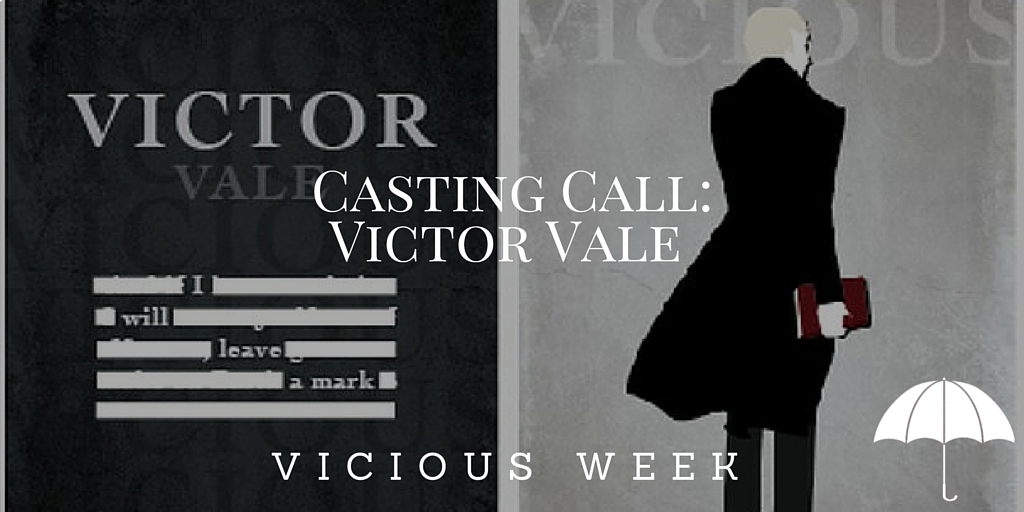 Casting Call- Victor Vale - Vicious Week