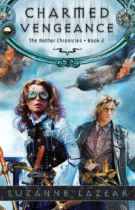 Charmed Vengeance (The Aether Chronicles, #2) by Suzanne Lazear