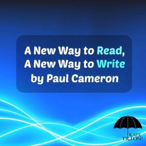 A new way to read, a new way to write  by Paul Cameron