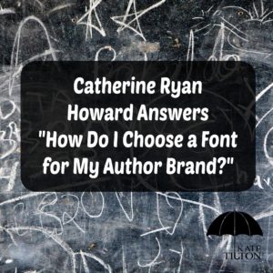 How Do I Choose a Font for My Author Brand