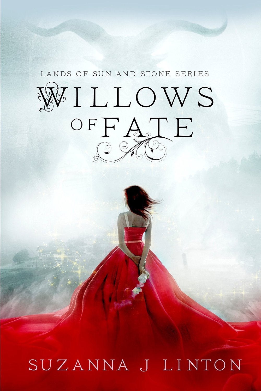 Willows of Fate (The Lands of Sun and Stone Series Book 1) by Suzanna J Linton