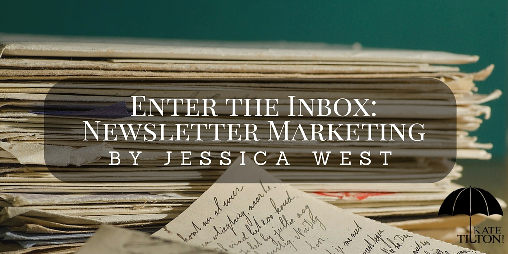 Enter the Inbox- Newsletter Marketing by Jessica West