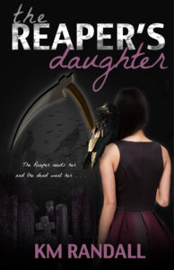 The Reaper's Daughter by KM Randall