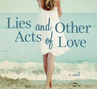 Lies and Other Acts of Love by Kristy Woodson Harvey