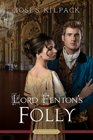 Lord Fenton's Folly by Josi S. Kilpack