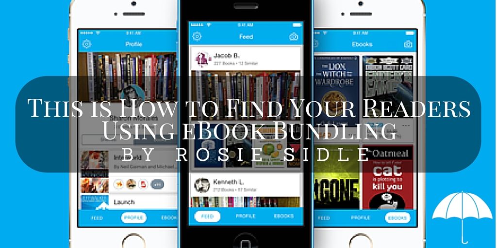 This is How to Find Your Readers Using eBook Bundling by Rosie Sidle