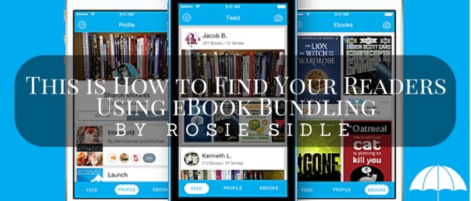 This is How to Find Your Readers Using eBook Bundling by Rosie Sidle