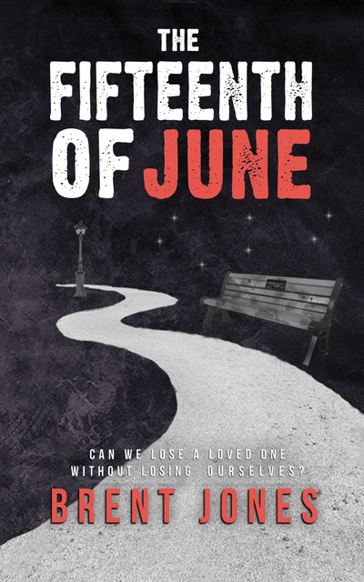 The Fifteenth of June by Brent Jones