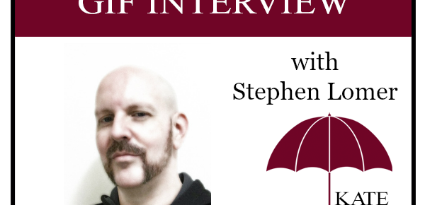 Gif Interview with Stephen Lomer - KateTilton.com