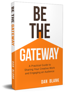 Be The Gateway by Dan Blank